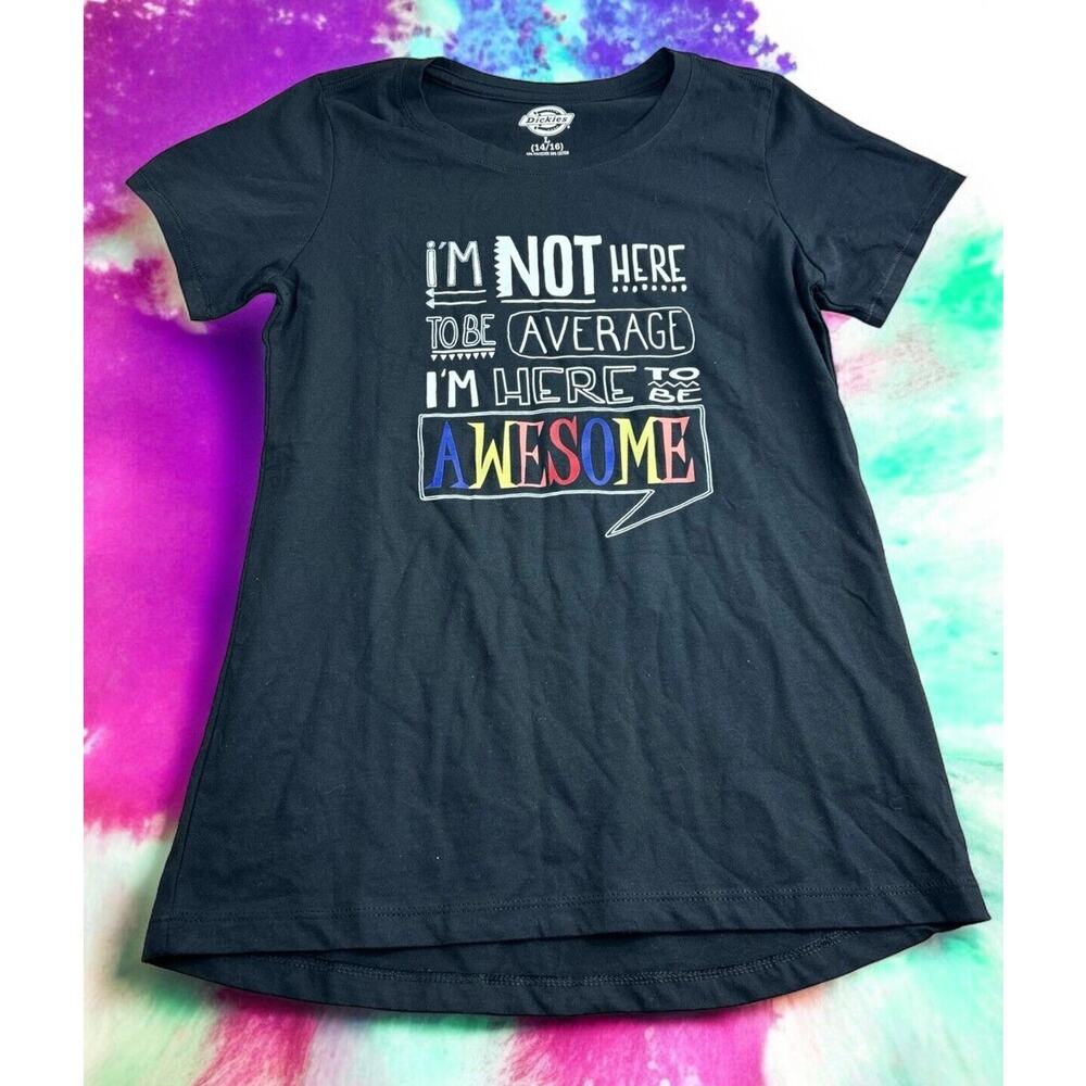 Girl's Dickies Graphic Tee Sz L 14/16 Black Top Here to Be Awesome T-Shirt New